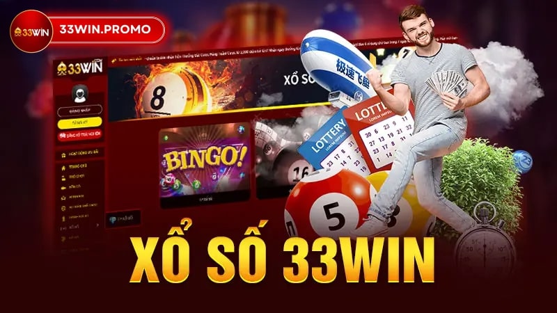 Tại sao xổ số 33 win được nhiều cược thủ yêu thích?